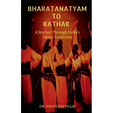 Bharatanatyam to Kathak - Paperback