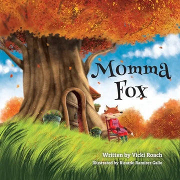 Momma Fox: Always There for Her Seven Little Foxes - Paperback