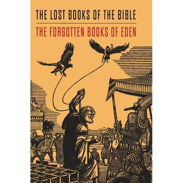 Lost Books of the Bible and The Forgotten Books of Eden - Paperback