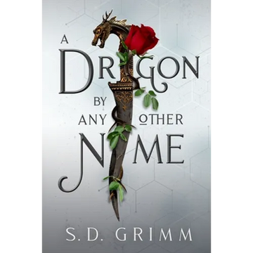 A Dragon by Any Other Name - Paperback