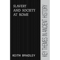 Slavery and Society at Rome - Paperback