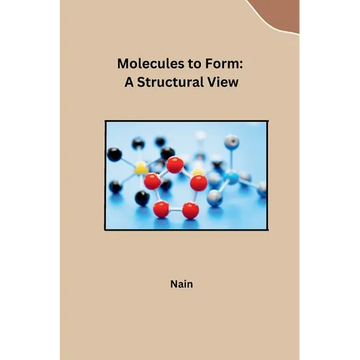Molecules to Form: A Structural View - Paperback