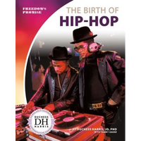 Birth of Hip-Hop - Library Binding