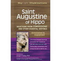 Saint Augustine of Hippo: Selections from Confessions and Other Essential Writingsaannotated & Explained - Paperback