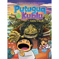 Putuguq and Kublu and the Attack of the Amautalik! - Paperback