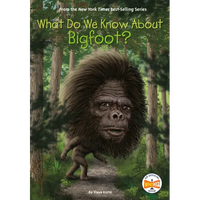 What Do We Know about Bigfoot? - Paperback
