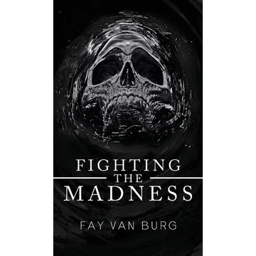 Fighting the Madness - Hardcover