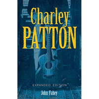 Charley Patton: Expanded Edition - Paperback