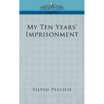 My Ten Years' Imprisonment - Paperback