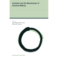 Evolution and the Mechanisms of Decision Making - Paperback