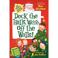 My Weird School Special: Deck the Halls, We're Off the Walls!: A Christmas Holiday Book for Kids - Paperback