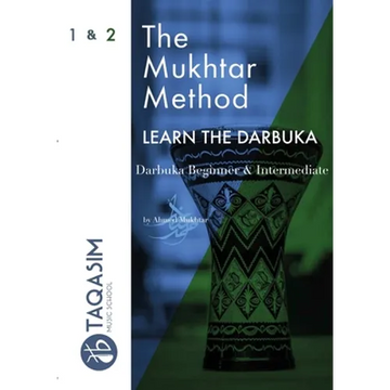 The Mukhtar Method - Darbuka Beginner & Intermediate - Paperback