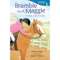 Bramble and Maggie: Horse Meets Girl: Candlewick Sparks - Paperback