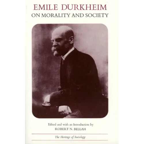 Emile Durkheim on Morality and Society
