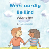 Be Kind (Dutch-English): Wees aardig - Paperback