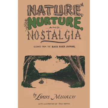 Nature, Nurture, and Nostalgia - Paperback