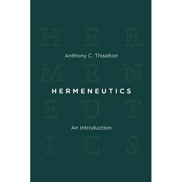 Hermeneutics: An Introduction - Paperback