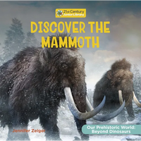 Discover the Mammoth - Library Binding