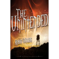 The Unintended (2nd Edition): The Watcher Series: Book One - Paperback