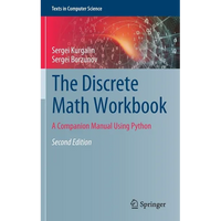 The Discrete Math Workbook: A Companion Manual Using Python - Hardcover