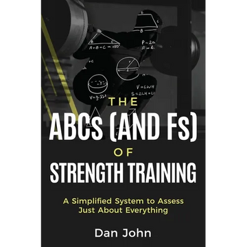 The ABCs (and Fs) of Strength Training - Paperback