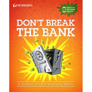 Don't Break the Bank: A Student's Guide to Managing Money - Paperback