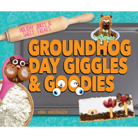 Groundhog Day Giggles & Goodies - Library Binding
