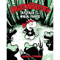 Dragonbreath #2: Attack of the Ninja Frogs - Hardcover