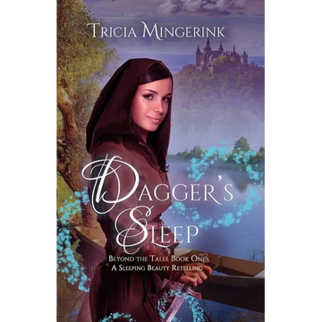Dagger's Sleep: A Retelling of Sleeping Beauty - Paperback