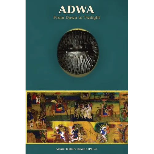 Adwa from Dawn to Twilight