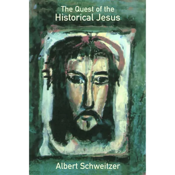 The Quest of the Historical Jesus - Paperback