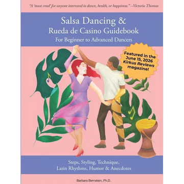 Salsa Dancing & Rueda de Casino Guidebook for Beginner to Advanced Dancers - Paperback