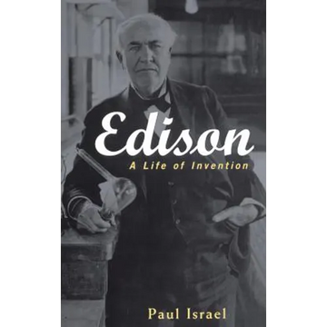 Edison: A Life of Invention - Hardcover