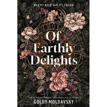 Of Earthly Delights - Hardcover