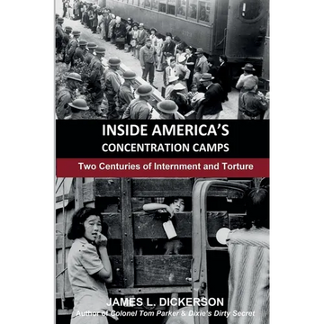 Inside America's Concentration Camps: Two Centuries of Internment and Torture - Paperback