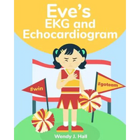 Eve's EKG and Echocardiogram - Paperback