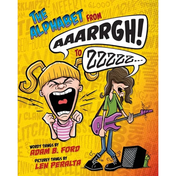 The Alphabet from AAARRGH! to ZZzzz... - Paperback