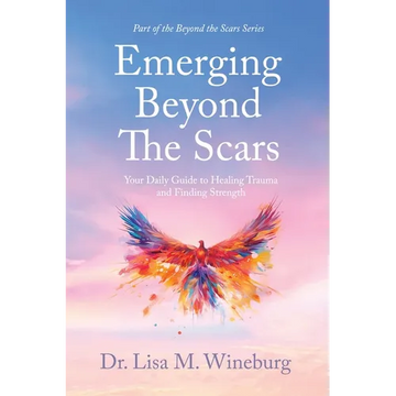 Emerging Beyond The Scars: Your Daily Guide to Healing Trauma and Finding Strength - Paperback