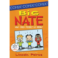 Big Nate: What Could Possibly Go Wrong? - Paperback