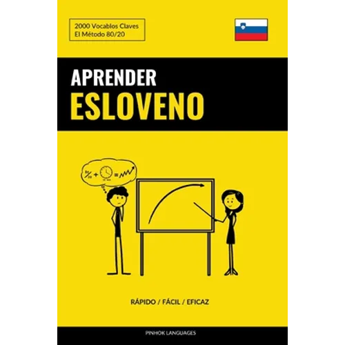 Aprender Esloveno - Rápido / Fácil / Eficaz: 2000 Vocablos Claves