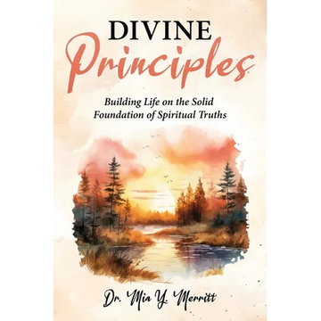 Divine Principles Building Life on the Solid Foundation of Spiritual Truths - Paperback