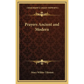 Prayers Ancient and Modern - Hardcover