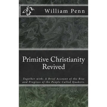 Primitive Christianity Revived - Paperback