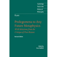 Immanuel Kant: Prolegomena to Any Future Metaphysics - Paperback