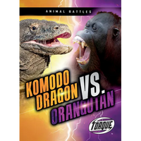 Komodo Dragon vs. Orangutan - Library Binding