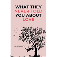 What They Never Told You About Love - Paperback