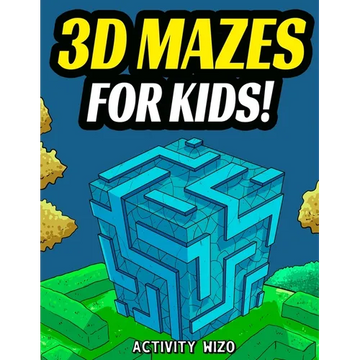 3D Mazes For Kids: Activity Book For Kids Workbook Full of Activities, Puzzles, and Games for Children - Paperback