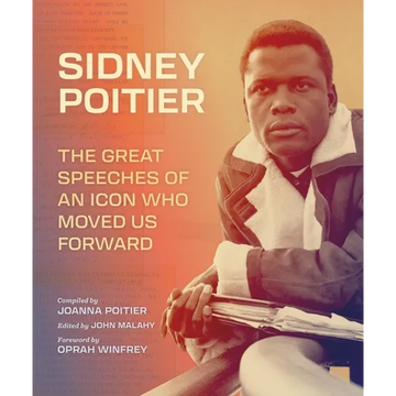 Sidney Poitier: The Great Speeches of an Icon Who Moved Us Forward - Hardcover