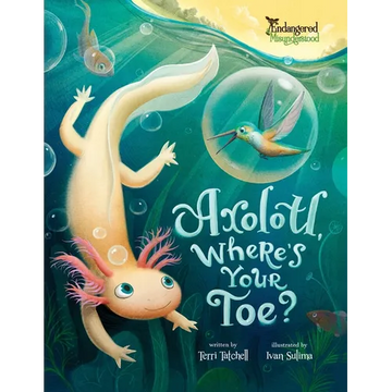 Axolotl, Where's Your Toe? - Paperback