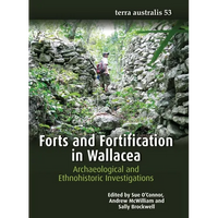 Forts and Fortification in Wallacea: Archaeological and Ethnohistoric Investigations - Paperback